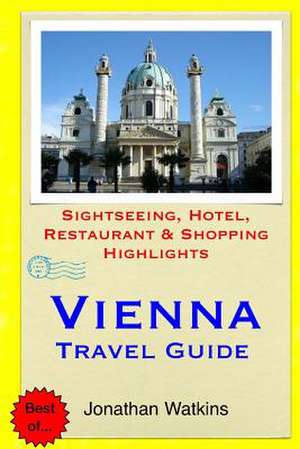 Vienna Travel Guide de Jonathan Watkins