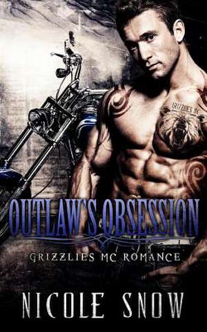 Outlaw's Obsession de Nicole Snow