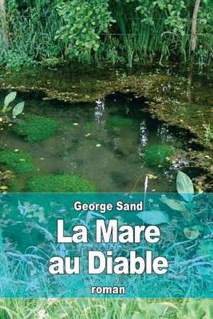 La Mare Au Diable de George Sand
