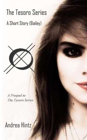 The Tesoro Series de Andrea Hintz