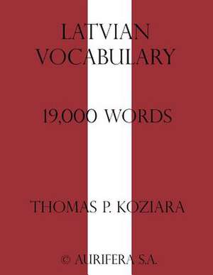 Latvian Vocabulary de Thomas P. Koziara