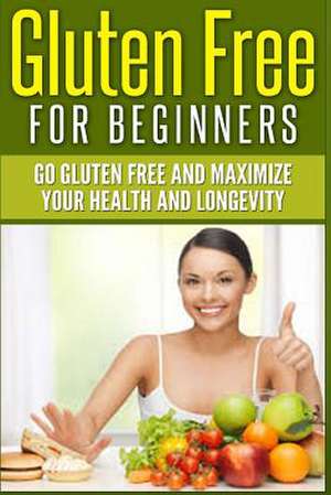 Gluten Free for Beginners de Jim Berry