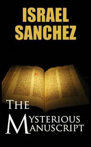 The Mysterious Manuscript de Israel Sanchez