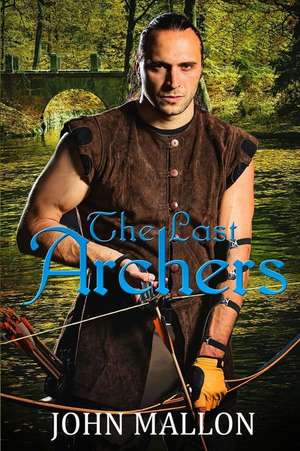 The Last Archers de John Mallon