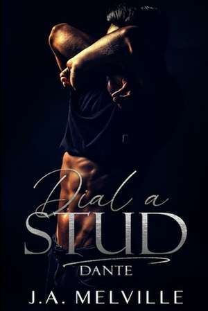 Dial a Stud de J. A. Melville