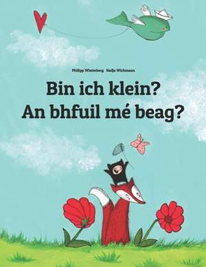 Bin Ich Klein? Ta Me Beag? de Philipp Winterberg