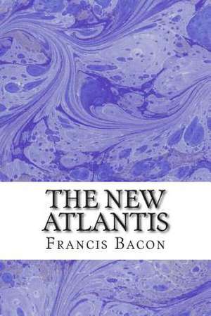 The New Atlantis de Francis Bacon