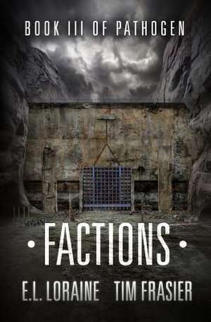 Factions de E. L. Loraine