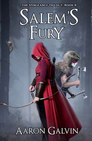 Salem's Fury de Aaron Galvin