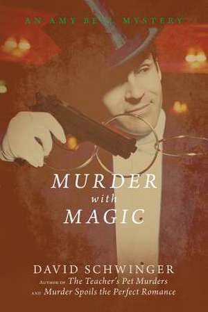 Murder with Magic de David Schwinger