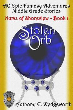 Stolen Orb de Wedgeworth, Anthony G.