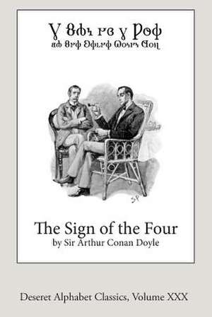 The Sign of the Four (Deseret Alphabet Edition) de Sir Arthur Conan Doyle