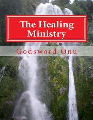 The Healing Ministry de Onu, Apst Godsword Godswill