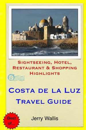 Costa de La Luz Travel Guide de Jerry Wallis