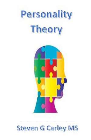 Personality Theory de Steven G. Carley MS