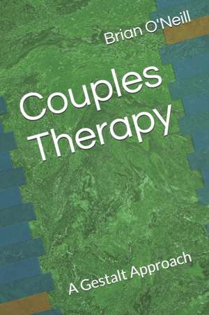 Couples Therapy de Brian O'Neill