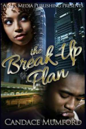 The Break-Up Plan de Candace Mumford