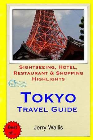 Tokyo Travel Guide de Jerry Wallis