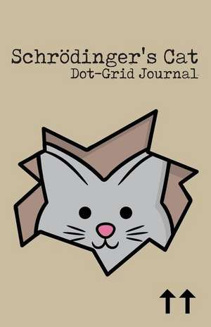 Schrodinger's Cat Dot-Grid Journal: A Dot-Matrix Book for Bullet Journaling, Dot Journaling, Sketching, and Hand-Lettering de H. R. Wallace Publishing