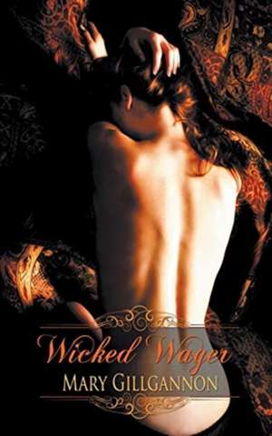 Wicked Wager de Mary Gillgannon