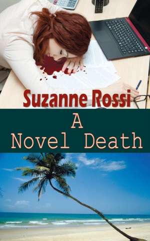 A Novel Death de Suzanne Rossi