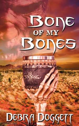 Bone of My Bones de Debra Doggett