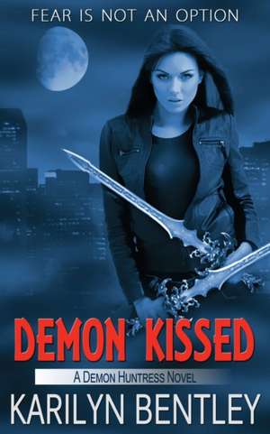 Demon Kissed de Karilyn Bentley