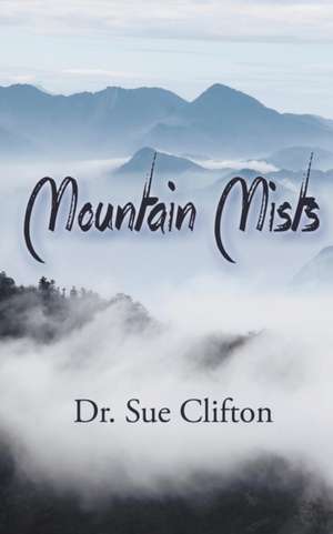 Mountain Mists de Sue Clifton