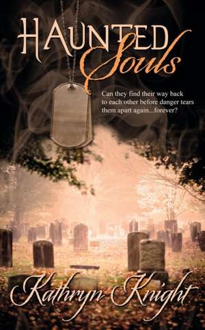 Haunted Souls de Kathryn Knight