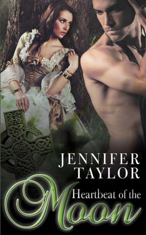 Heartbeat of the Moon de Jennifer Taylor