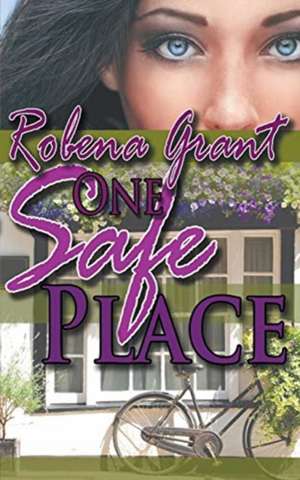 One Safe Place de Robena Grant