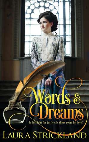 Words and Dreams de Laura Strickland