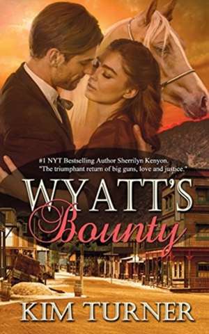 Wyatt's Bounty de Kim Turner