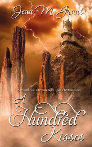 A Hundred Kisses de Jean M. Grant