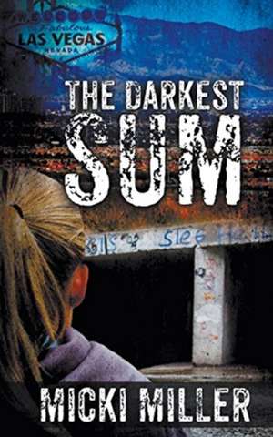 The Darkest Sum de Micki Miller