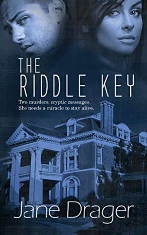 The Riddle Key de Jane Drager