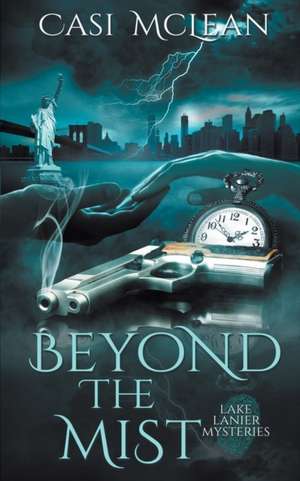 Beyond the Mist de Casi McLean