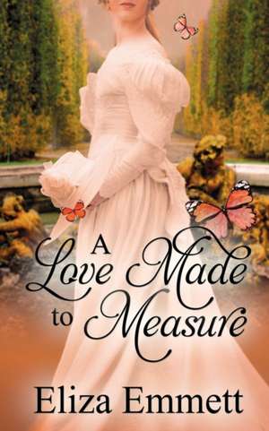 A Love Made to Measure de Eliza Emmett