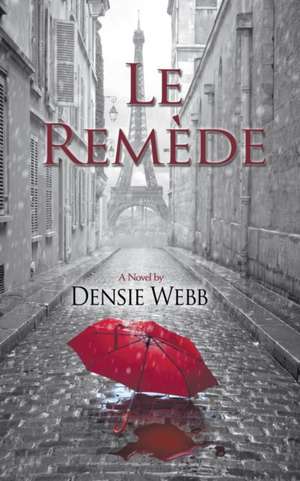 Le Remède de Densie Webb