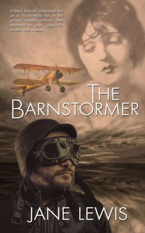 The Barnstormer de Jane Lewis