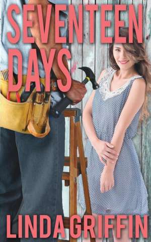 Seventeen Days de Linda Griffin