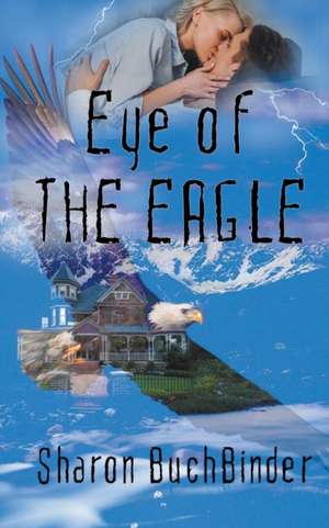 Eye of the Eagle de Sharon Buchbinder