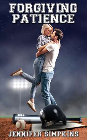 Forgiving Patience de Jennifer Simpkins