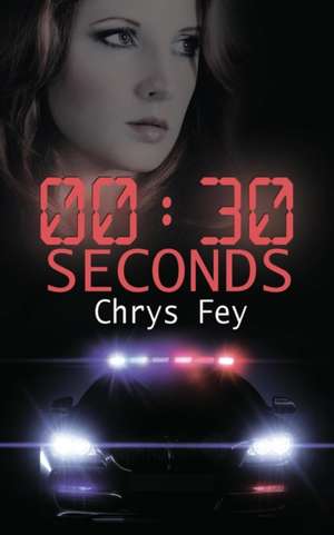 30 Seconds de Chrys Fey