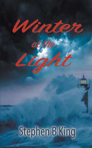 Winter at the Light de Stephen B. King