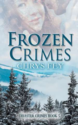 Frozen Crimes de Chrys Fey