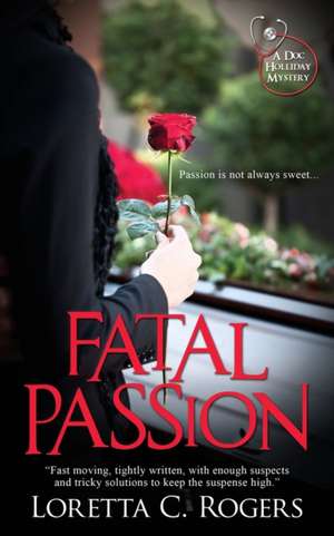 Fatal Passion de Loretta C. Rogers