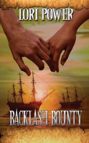 Backlash Bounty de Lori Power