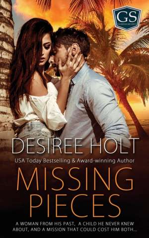 Missing Pieces de Desiree Holt