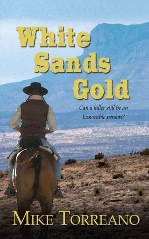 White Sands Gold de Mike Torreano